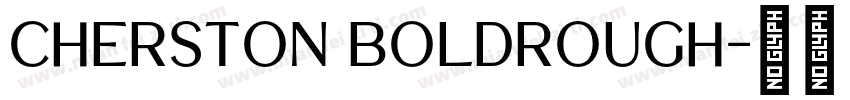 Cherston BoldRough字体转换